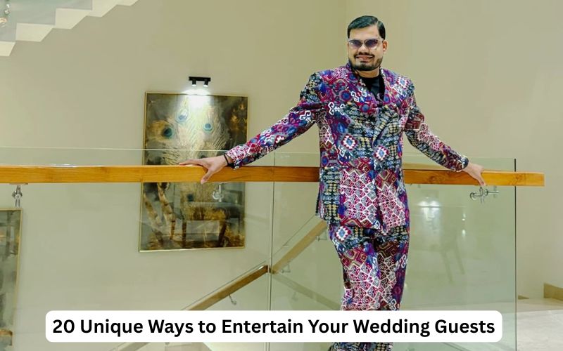 20 Unique Ways to Entertain Your Wedding Guests
