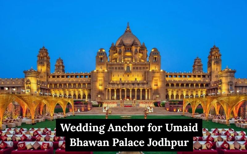 Wedding Anchor for Umaid Bhawan Palace Jodhpur